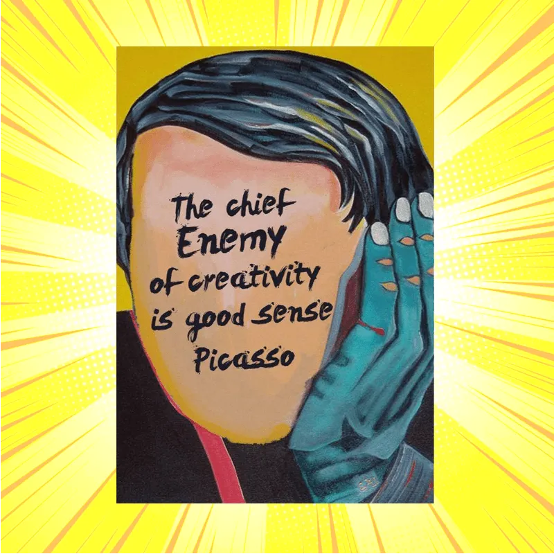 Picasso Enemy Of Creativity Poster
